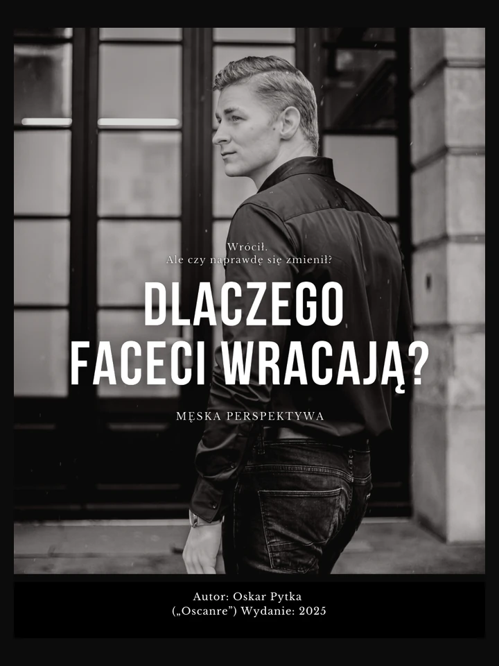 Dlaczego faceci wracają