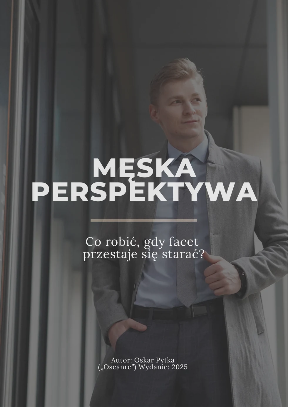Okładka: Co robić, gdy facet przestaje się starać?